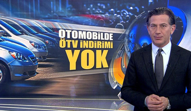 Otomobilde ÖTV indirimi yok!