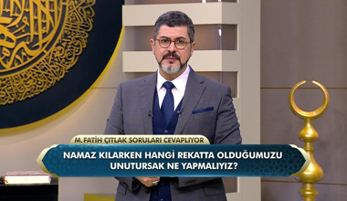 Namaz kılarken hangi rekatta olduğumuzu unutursak ne yapmalıyız?