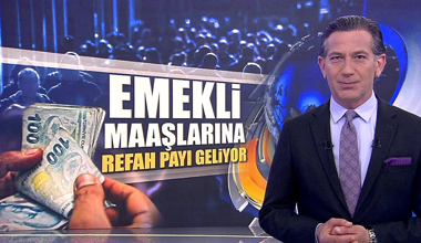 Emekli maaşlarına refah payı geliyor!