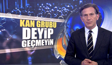 Kan grubu deyip geçmeyin!