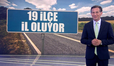 19 ilçe il oluyor!