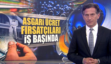 Asgari ücret fırsatçıları iş başında!