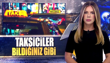 Taksiciler bildiğiniz gibi!