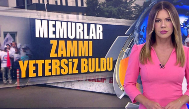 Memurlar zammı yetersiz buldu!