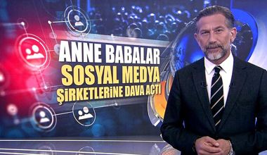 Anne babalar sosyal medya şirketlerine dava açtı!