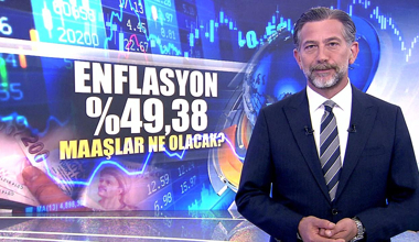 Enflasyon %49,38, maaşlar ne olacak?