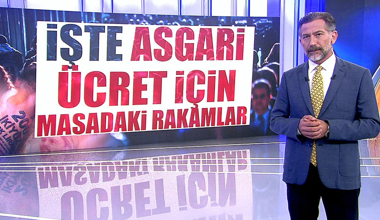 Asgari ücret için masadaki rakamlar!