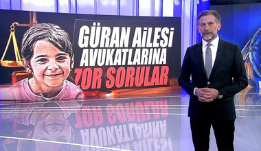 Güran ailesi avukatlarına zor sorular!