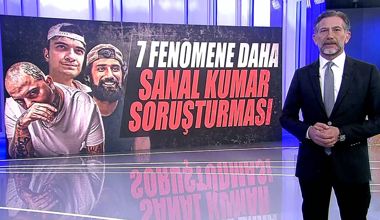 7 fenomene daha sanal kumar soruşturması!