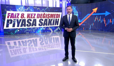 Faiz 8. kez değişmedi, piyasa sakin!