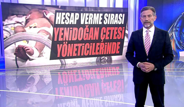 Hesap verme sırası yenidoğan çetesi yöneticilerinde!