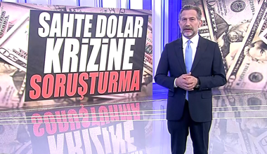 Sahte dolar krizine soruşturma!