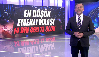 En düşük emekli maaşı 14 bin 469 TL oldu!