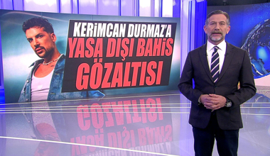 Kerimcan Durmaz'a yasa dışı bahis gözaltısı!