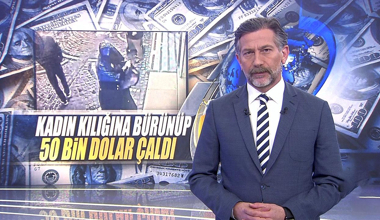 Kadın kılığına bürünüp 50 bin dolar çaldı!