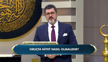 Oruçta niyet nasıl olmalıdır?