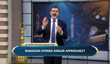 Ramazan ayında kimler affedilmez?