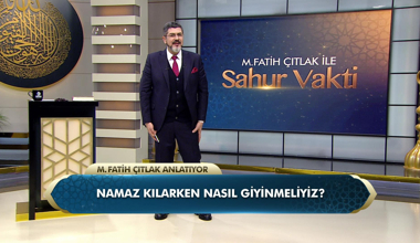 Namaz kılarken nasıl giyinmeliyiz?