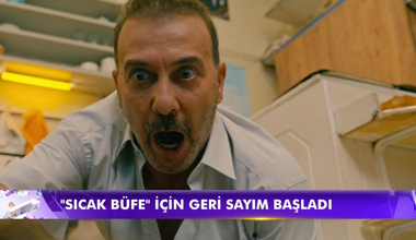 Sıcak Büfe için geri sayım!