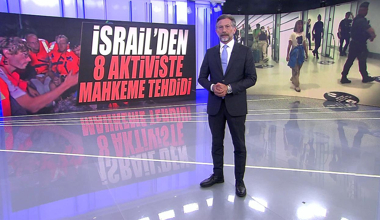 İsrail'den 8 aktiviste mahkeme tehdidi!