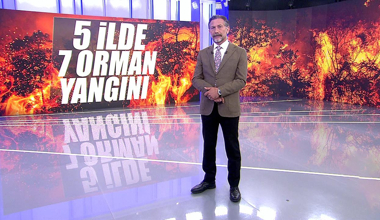 5 ilde 7 orman yangını!