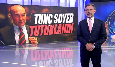 Tunç Soyer tutuklandı!