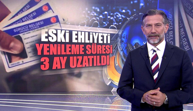 Eski ehliyeti yenileme süresi 3 ay uzatıldı!