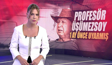 Profesör Üşümezsoy 1 ay önce uyarmış!