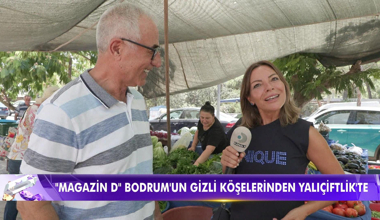 Magazin D Bodrum'un gizli köşelerinde!