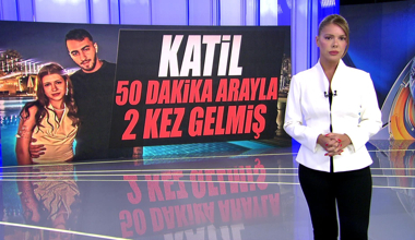 Katil 50 dakika arayla 2 kez gelmiş