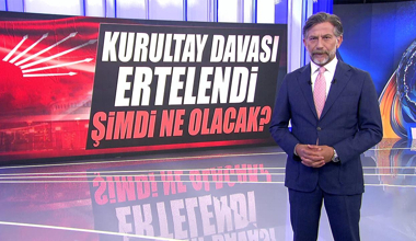 Kurultay davası ertelendi, şimdi ne olacak?