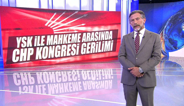 YSK ile mahkeme arasında CHP kongresi gerilimi!