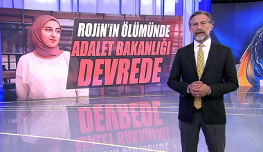 Rojin'in ölümünde Adalet Bakanlığı devrede!