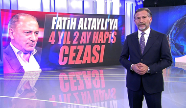 Fatih Altaylı'ya 4 yıl 2 ay hapis cezası
