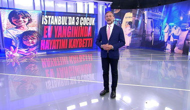 İstanbul'da 3 çocuk ev yangınında hayatını kaybetti