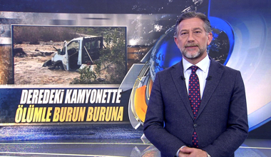 Deredeki kamyonette ölümle burun buruna