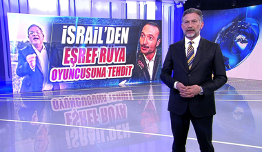 İsrail'den Eşref Rüya oyuncusuna tehdit