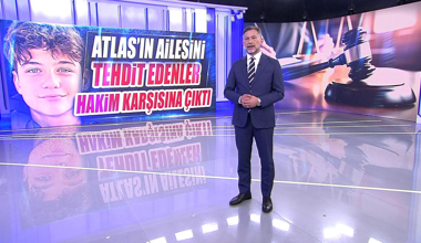 Atlas'ın ailesini tehdit edenler hakim karşısına çıktı
