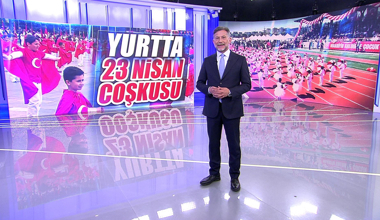 Yurtta 23 Nisan coşkusu!