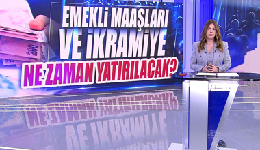 Emekli maaşları ve ikramiye ne zaman yatırılacak?