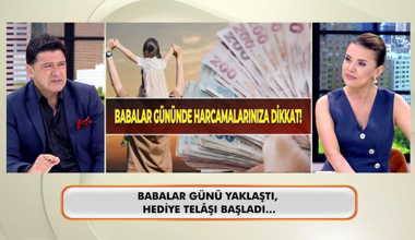 Babalar günü yaklaştı, hediye telaşı başladı!
