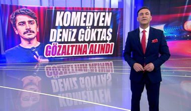 Komedyen Deniz Göktaş gözaltına alındı
