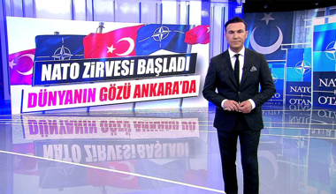NATO Zirvesi başladı; dünyanın gözü Ankara'da!