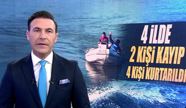 4 ilde 2 kişi kayıp, 4 kişi kurtarıldı