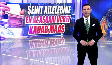 Şehit ailelerine en az asgari ücret kadar maaş