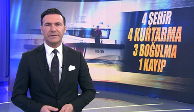 4 şehir, 4 kurtarma, 3 boğulma, 1 kayıp