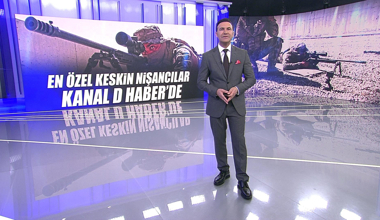 En özel keskin nişancılar Kanal D Haber'de