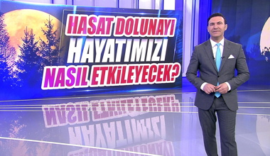 Hasat dolunayı hayatımızı nasıl etkileyecek?