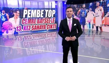 Pembe top Cemre Baysel'le 13. kez sahaya çıktı!