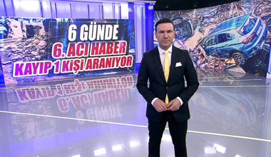 6 günde 6. acı haber kayıp 1 kişi aranıyor